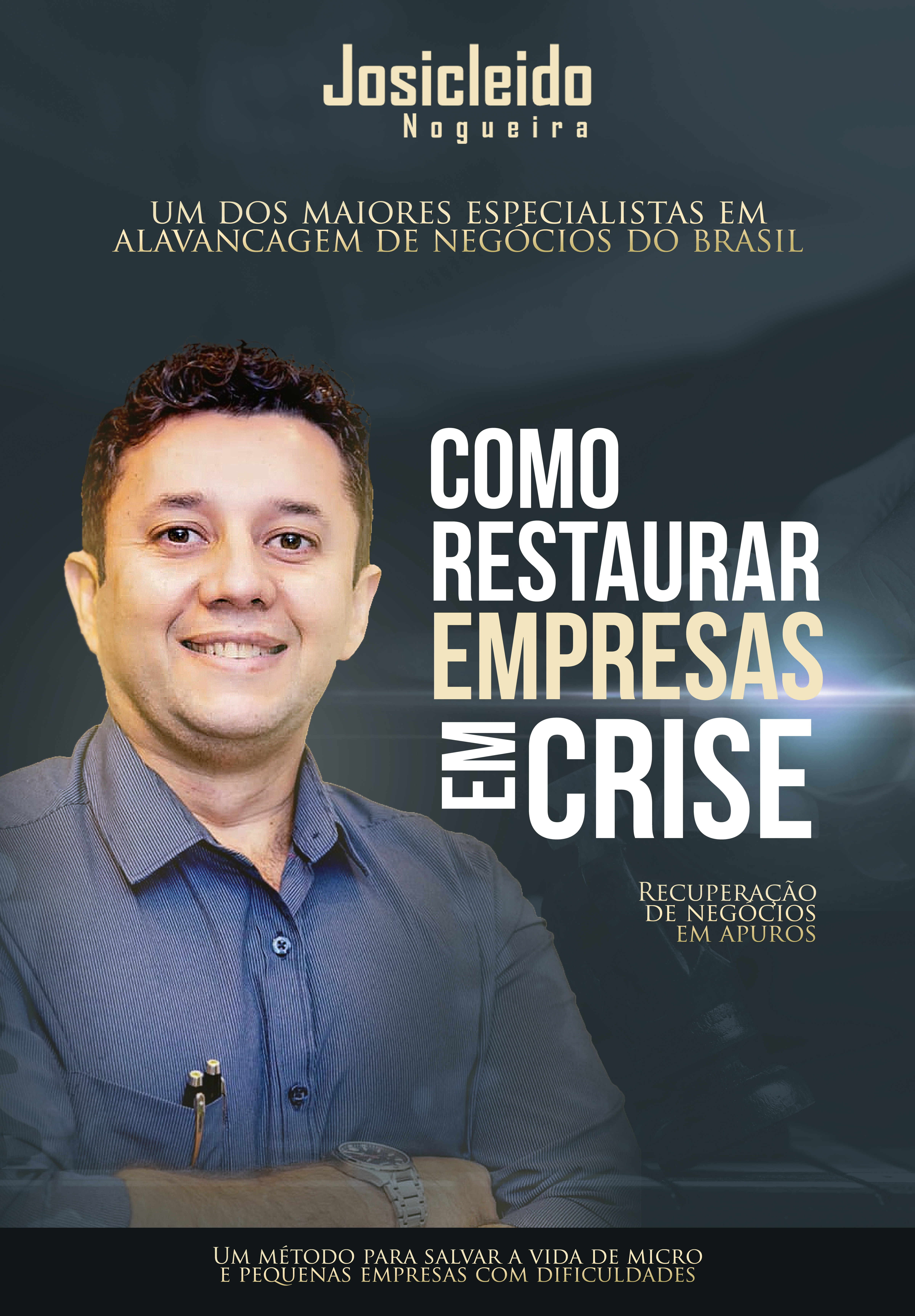 Capa - Como Restaurar Empresas em Crise - Josicleido Nogueira