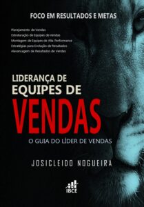 Livro Liderança de Equipes de Vendas - Josicleido Nogueira