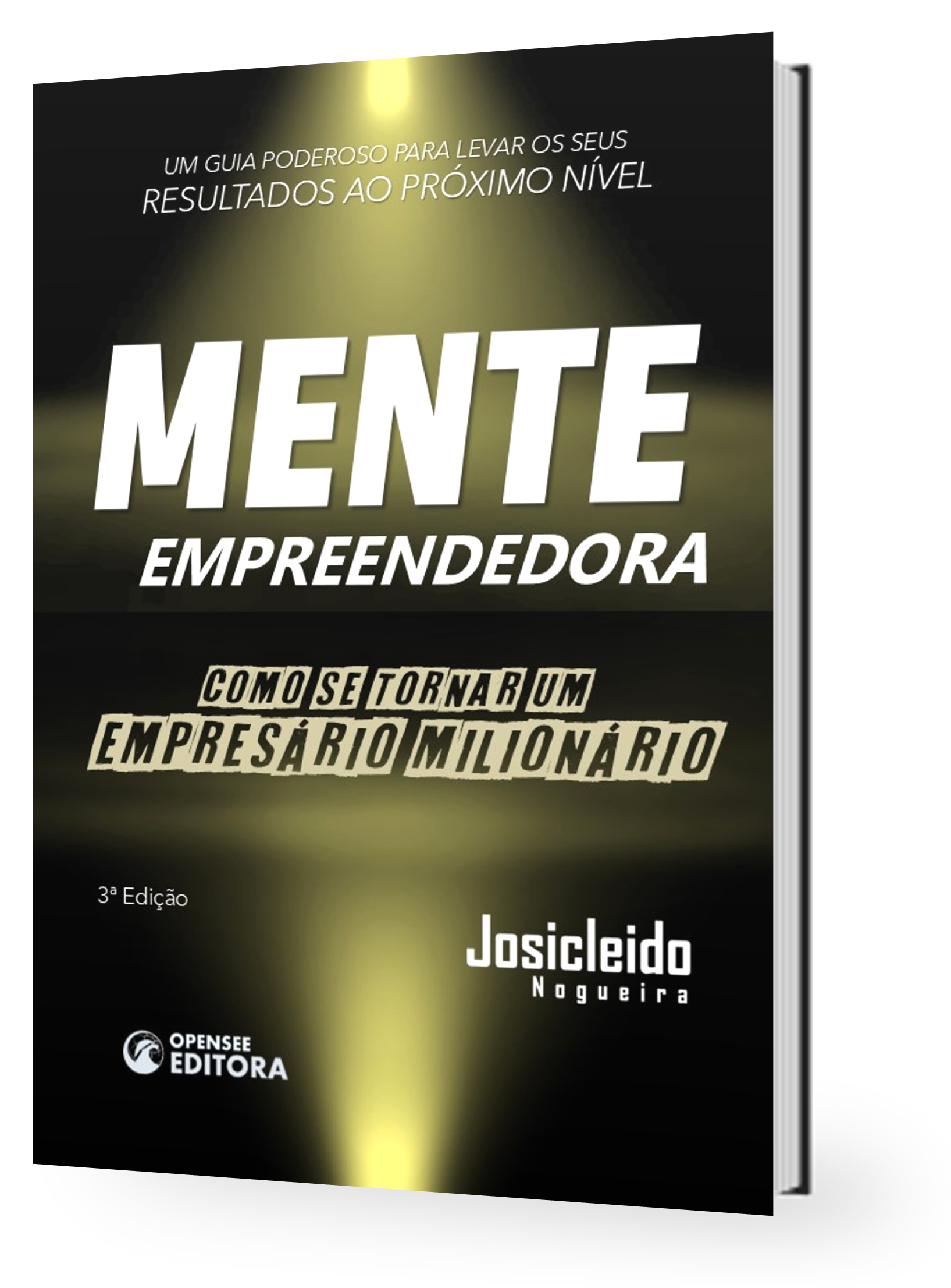 Livro Mente Empreendedora - 3ª Edição - Josicleido Nogueira