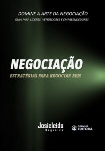 Livro - Negociação - Estratégias para Negociar Bem - Josicleido Nogueira