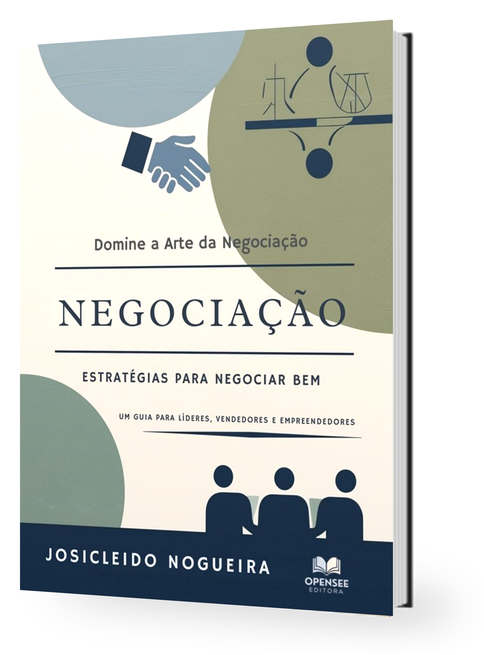 Livro - Negociação Estratégias para Negociar Bem - Josicleido Nogueira