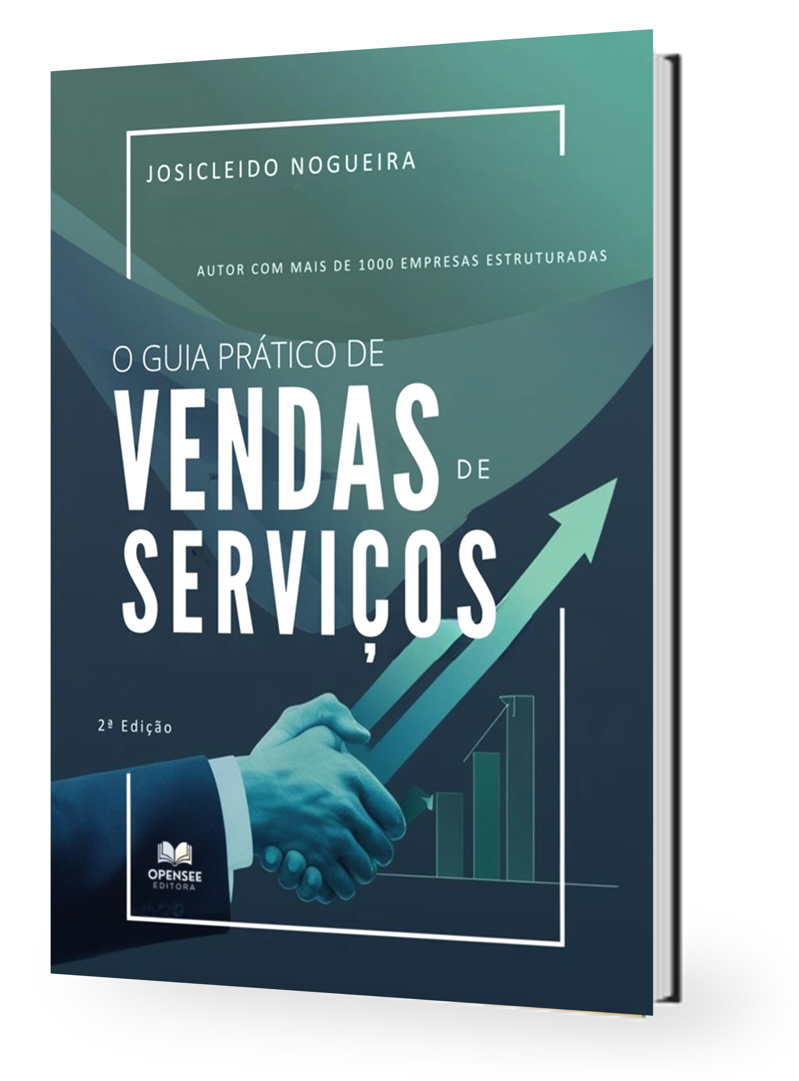 Livro O Guia Prático de Vendas de Serviços - 2ª Edição