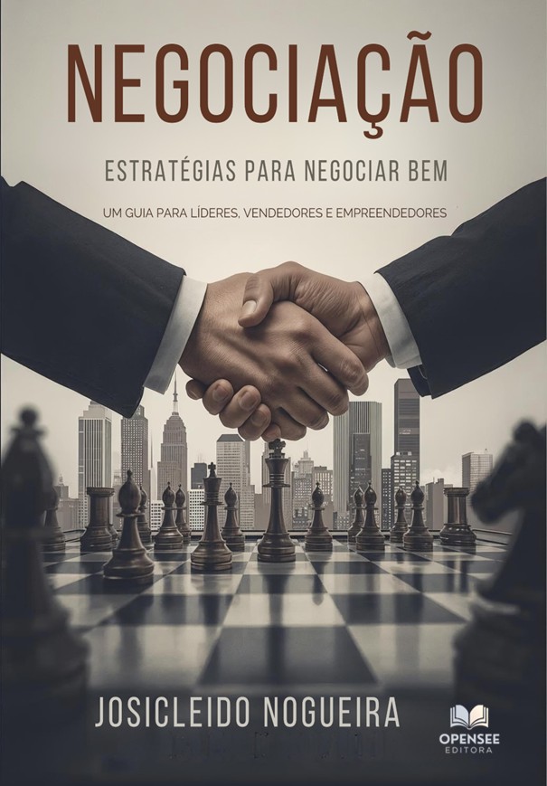 Livro - Negociação - Estratégias para Negociar Bem - Josicleido Nogueira