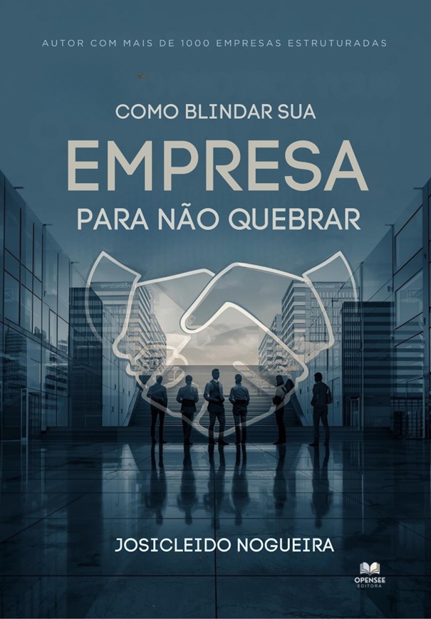 Capa - Livro Blindar Sua Empresa Para Não Quebrar - Autor Josicleido Nogueira